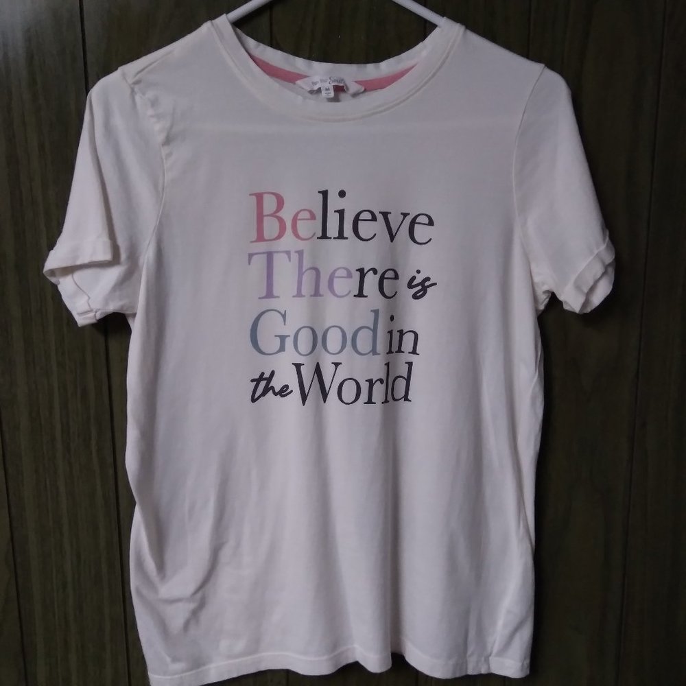 T-Shirt "Believe There Is Good In The World" size M
